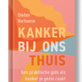 Het boek kanker bij ons thuis van Stefan Verhoeve